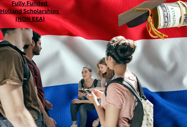 fully funded holland scholarships (NON EEA)